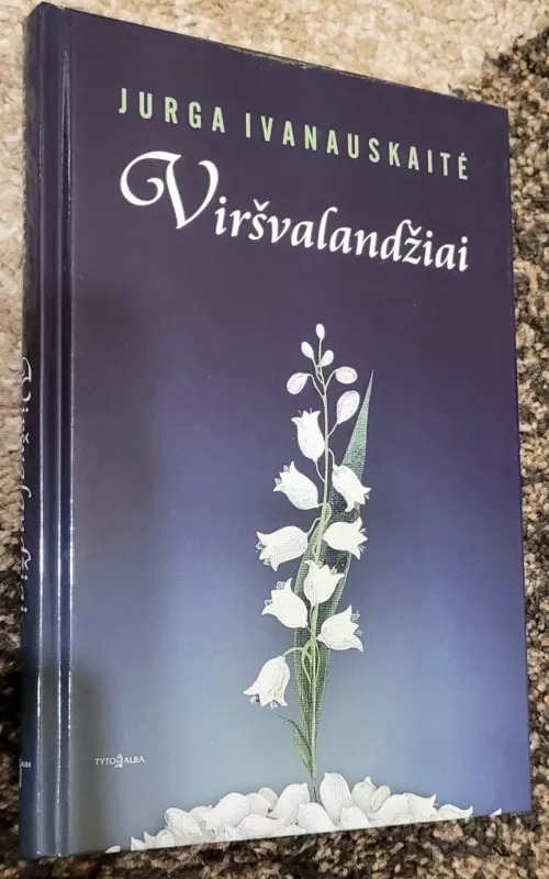 Viršvalandžiai - Jurga Ivanauskaitė, knyga