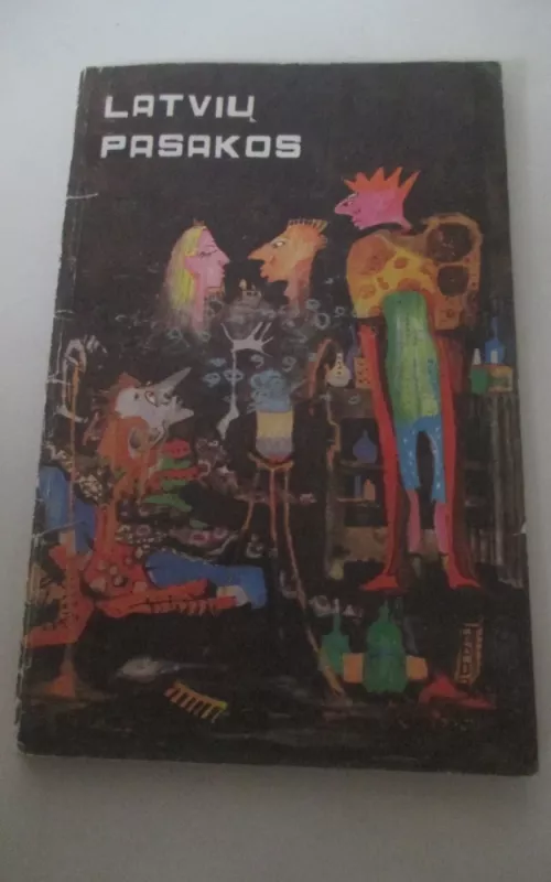 Latvių pasakos - Autorių Kolektyvas, knyga 2