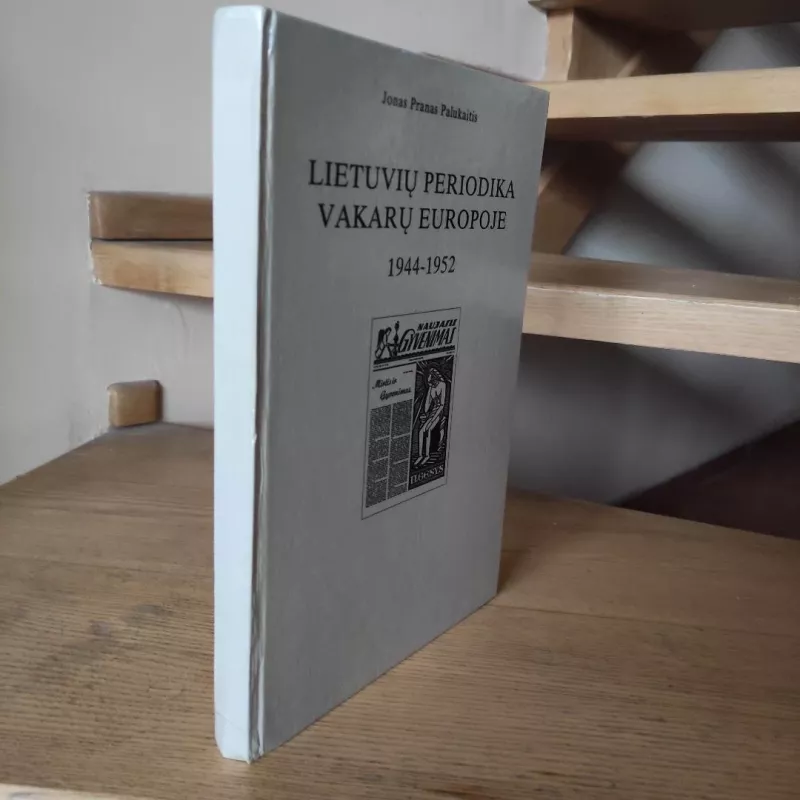 Lietuvių periodika Vakarų Europoje, 1944-1952 - Autorių Kolektyvas, knyga 3