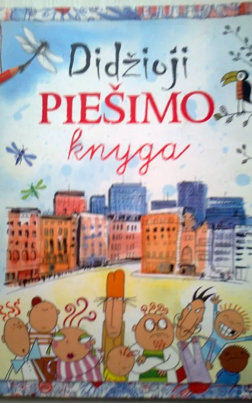 Didžioji piešimo knyga VAIKAMS - Autorių Kolektyvas, knyga