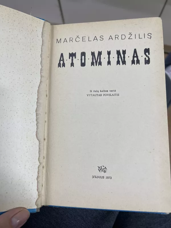 Atominas - Marčelas Ardžilis, knyga 3