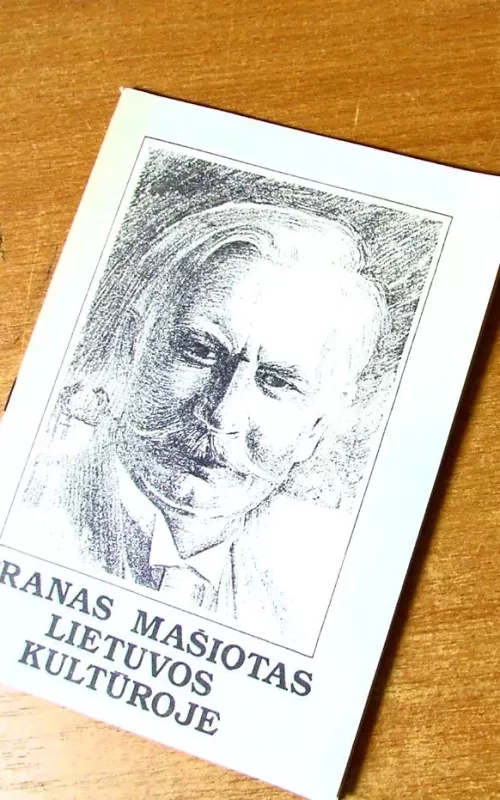 Pranas Mašiotas Lietuvos kultūroje - Autorių Kolektyvas, knyga