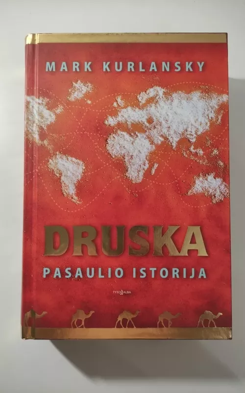 Druska pasaulio istorija - Mark Kurlansky, knyga