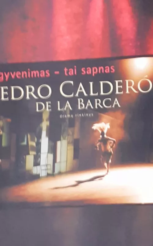 Gyvenimas-tai sapnas - Pedro Calderon de la Barca, knyga