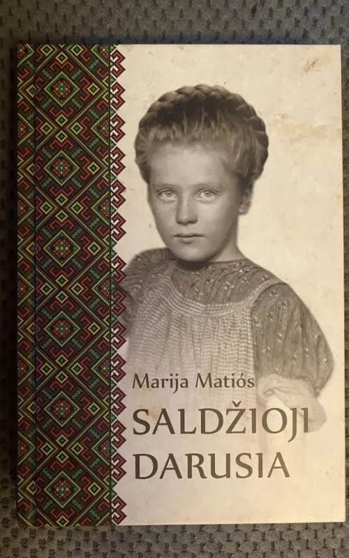 Saldžioji Darusia - Marija Matios, knyga 5