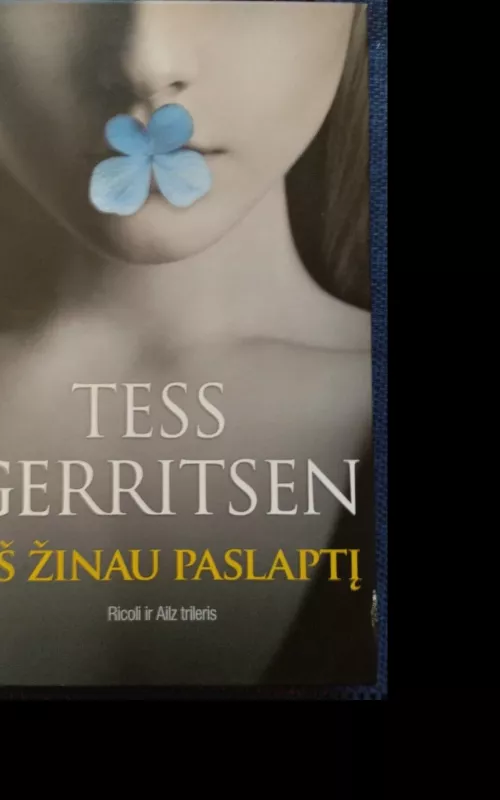 Aš žinau paslaptį - Tess Gerritsen, knyga