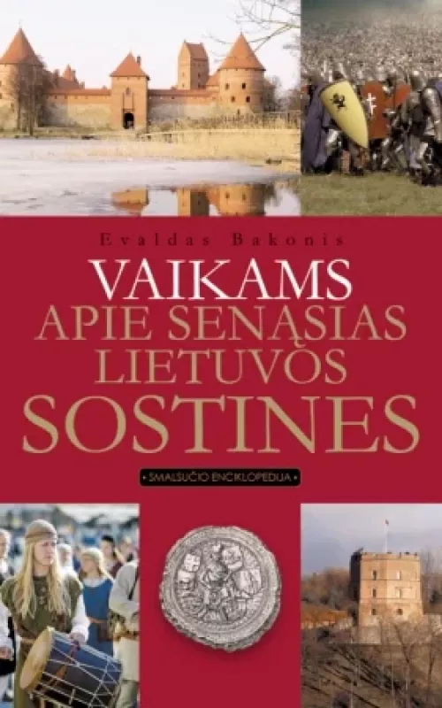 Vaikams apie senąsias Lietuvos sostines - Evaldas Bakonis, knyga 2