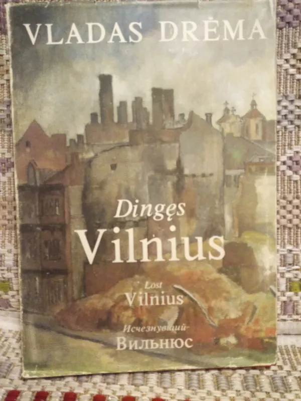 Dingęs Vilnius - Vladas Drėma, knyga 5
