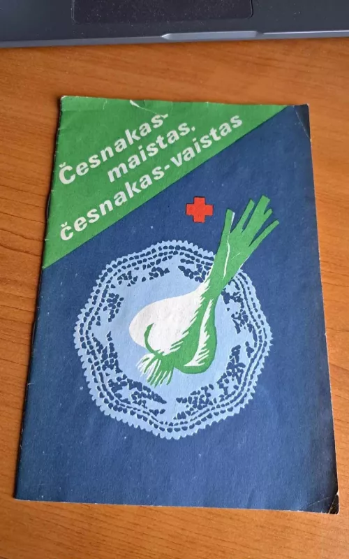 Česnakas-maistas, česnakas-vaistas - Danutė Speičienė, Antanas  Stasiukaitis, knyga