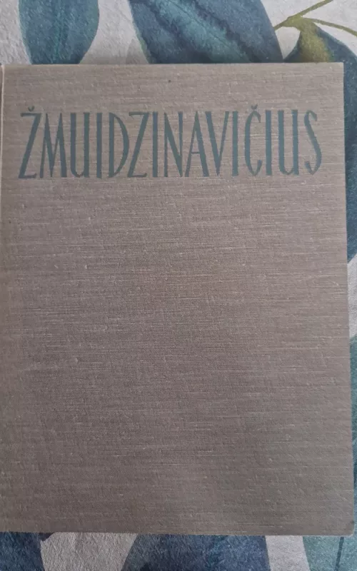 Antanas Žmuidzinavičius - Antanas Žmuidzinavičius, knyga