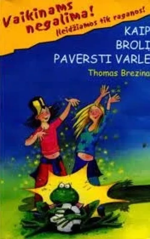 Kaip brolį paversti varle - Thomas Brezina, knyga