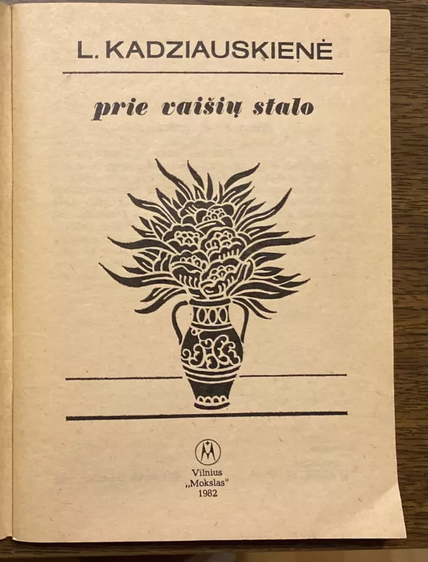 Prie vaišių stalo - L. Kadziauskienė, knyga 3