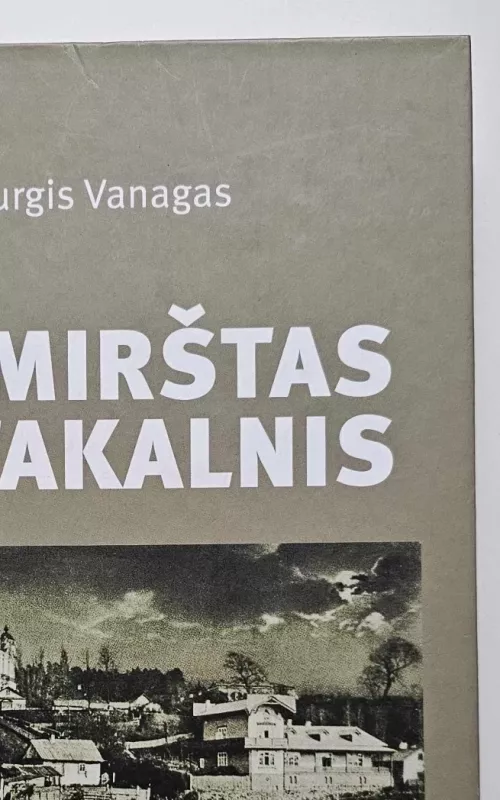 PRIMIRŠTAS ANTAKALNIS - Jurgis Vanagas, knyga 2