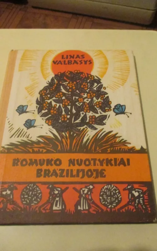 Romuko nuotykiai Brazilijoje - Linas Valbasys, knyga 2