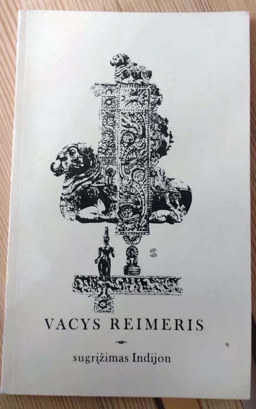 Sugrįžimas Indijon - Vacys Reimeris, knyga