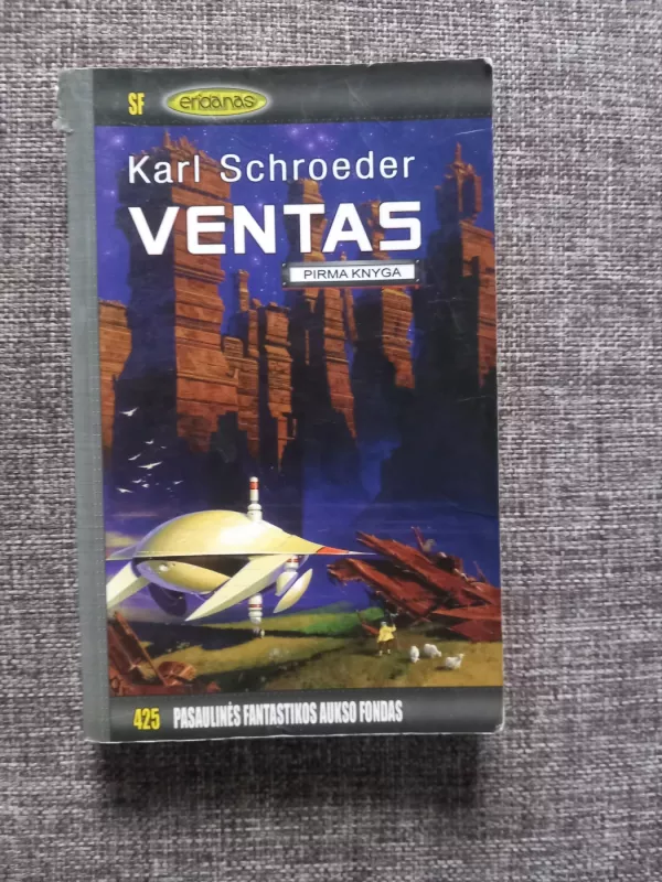 Ventas. Pirma knyga - Karl Schroeder, knyga 2