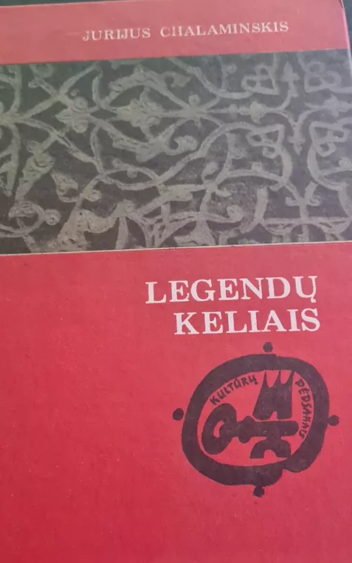 Legendų keliais - J. Chalaminskis, A.  Kokorinas, knyga 2