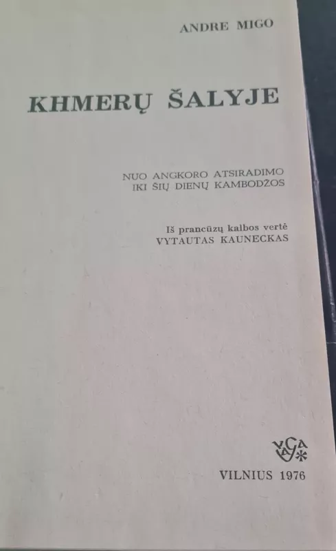 Khmerų šalyje - Andre Migo, knyga 3