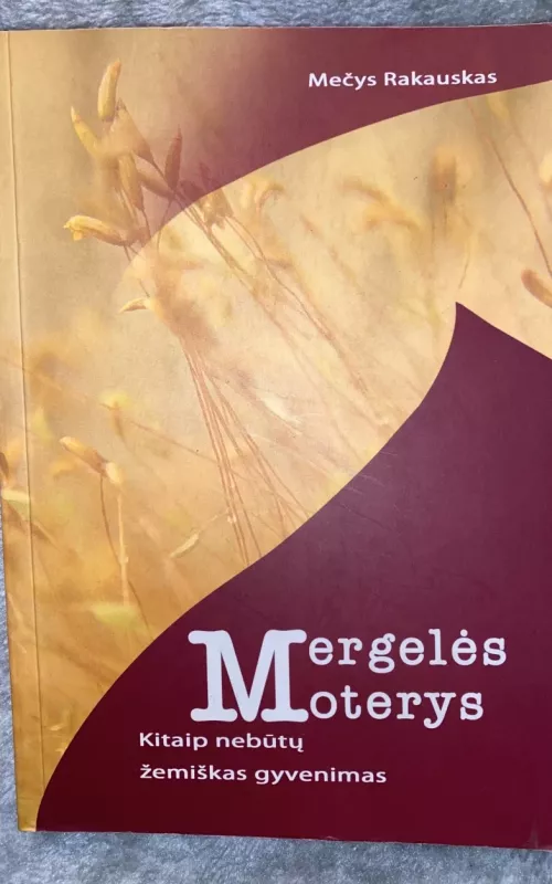 Mergelės moterys - Mečys Rakauskas, knyga