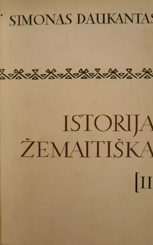 Istorija žemaitiška II tomas - Simonas Daukantas, knyga