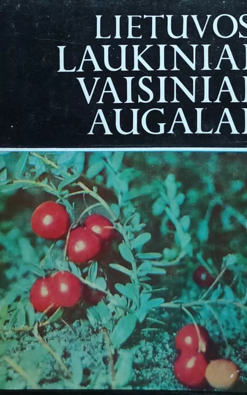 Lietuvos laukiniai vaisiniai augalai - V. Butkus, ir kiti , knyga 2