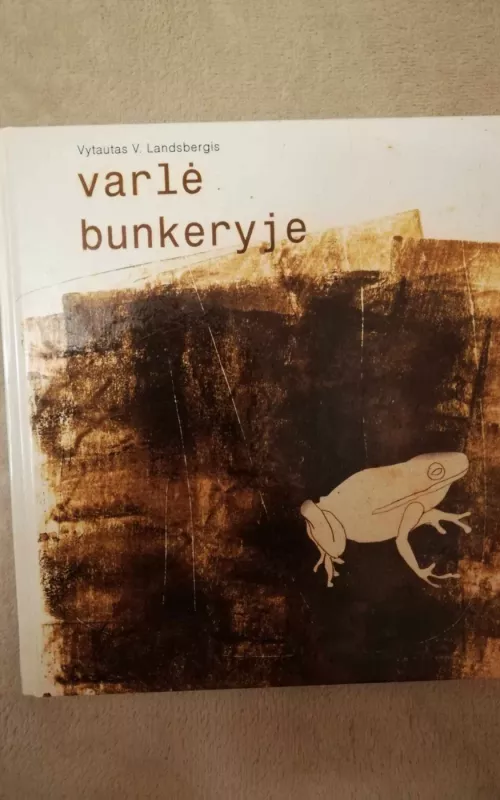 Varlė bunkeryje - Vytautas Landsbergis, knyga