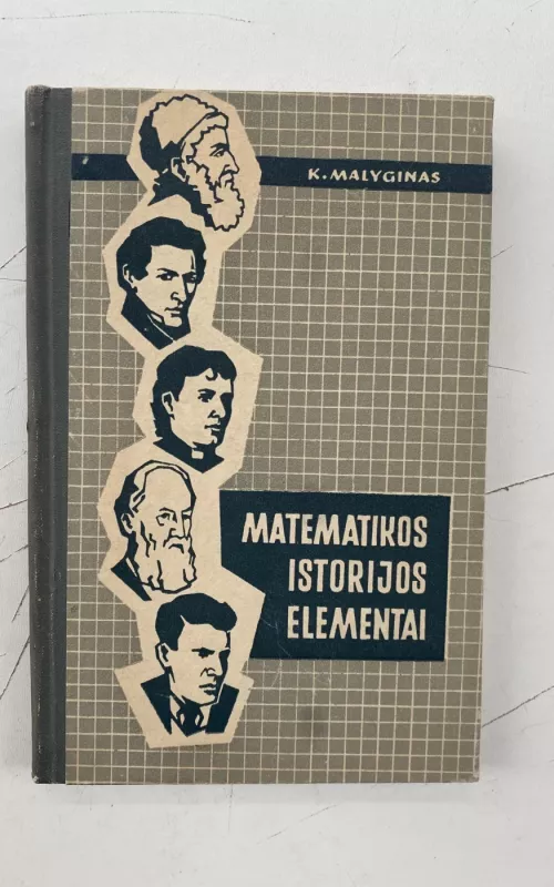 Matematikos istorijos elementai - K. Malyginas, knyga