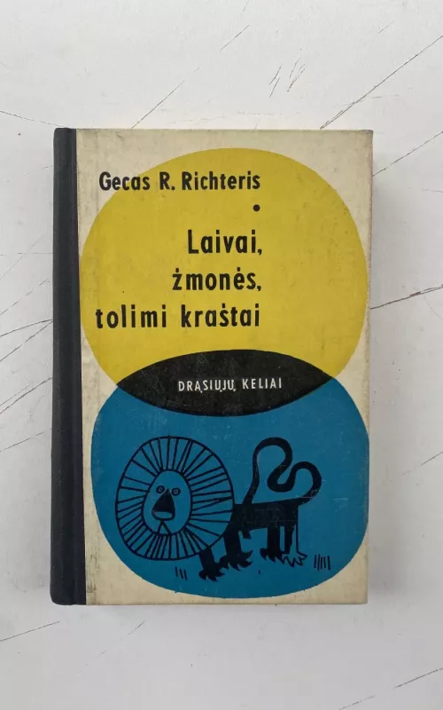 Laivai, žmonės, tolimi kraštai - Gecas R. Richteris, knyga