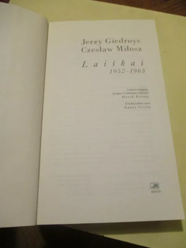 Jerzy Giedroyc Czeslaw Milosz laiškai 1952-1963 - Marek Kornat, knyga 3