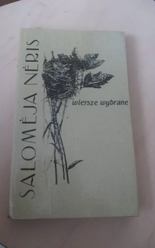 Wiersze wybrane - Salomėja Nėris, knyga 2