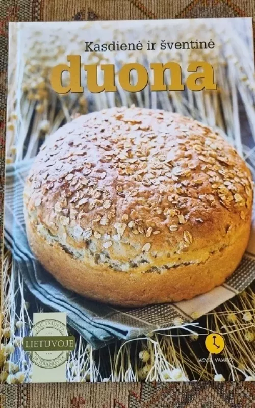 Kasdienė ir šventinė duona - Autorių Kolektyvas, knyga 2
