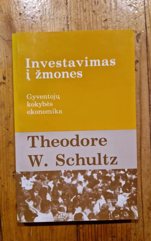 Investavimas į žmones - Theodore W. Schultz, knyga