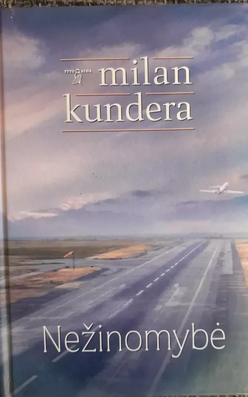 Nežinomybė - Milan Kundera, knyga
