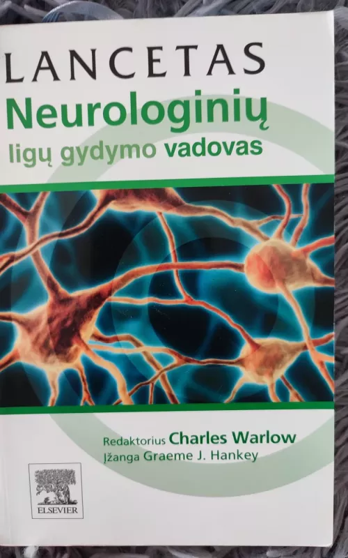 Lancetas. Neurologinių ligų gydymo vadovas - Autorių Kolektyvas, knyga