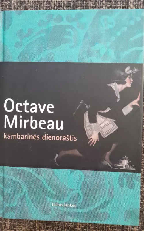 Kambarinės dienoraštis - Octave Mirbeau, knyga