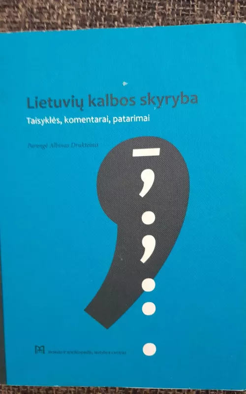 Lietuvių kalbos skyryba - A. Drukteinis, knyga
