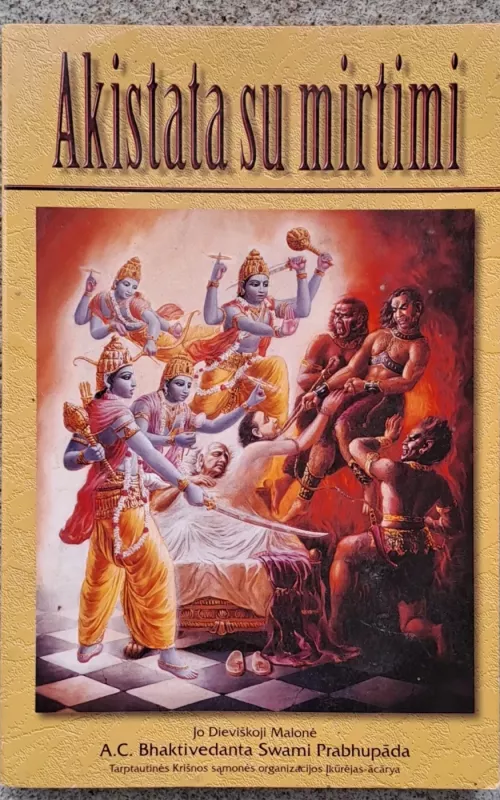 Akistata su mirtimi - A. C. Bhaktivedanta Swami Prabhupada, knyga 2