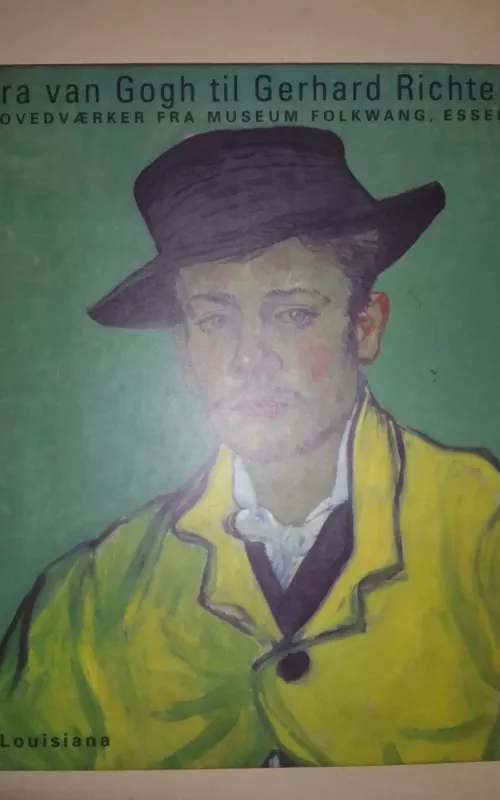 Fra van Gogh til Gerhard Richter. Hovedvaerker fra Museum - Autorių Kolektyvas, knyga 2