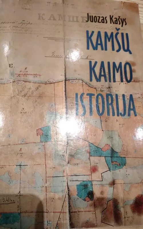 Kamšų kaimo istorija - Juozas Kašys, knyga