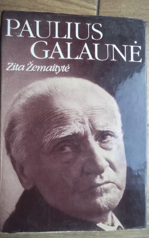 Paulius Galaunė - Zita Žemaitytė, knyga