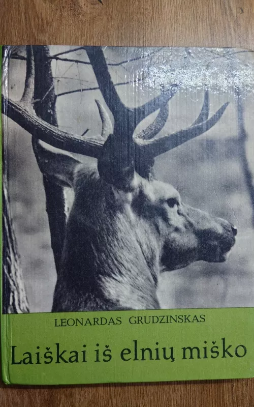Laiškai iš elnių miško - Leonardas Grudzinskas, knyga 2