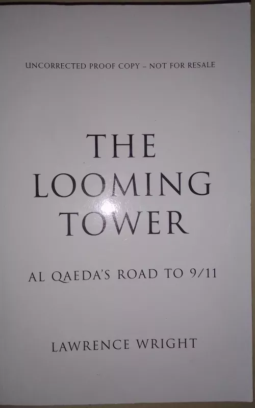 The looming tower Al-Qaeda and The Road to 9/11 - Lawrens Wright, knyga 2