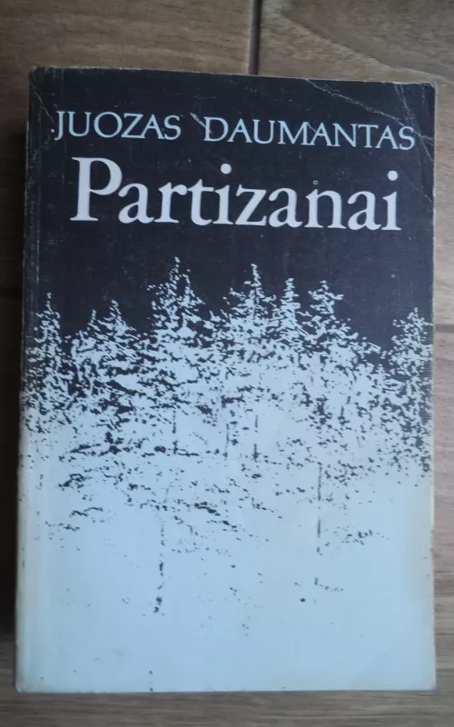 Partizanai - Juozas Daumantas, knyga 2