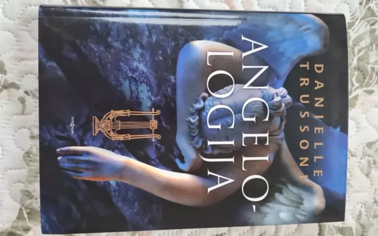 Angelologija: romanas - Danielle Trussoni, knyga 3