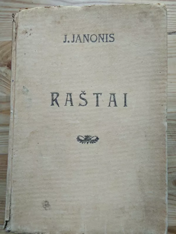 J. Janonis RAŠTAI - Julius Janonis, knyga 3