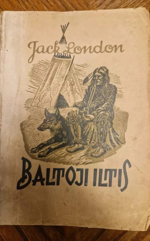 Baltoji iltis - Jack London, knyga 2