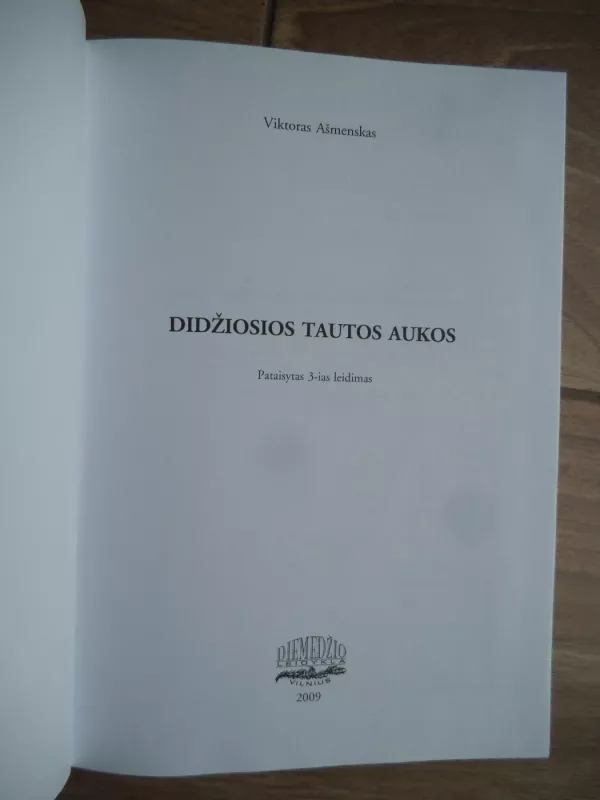DIDŽIOSIOS TAUTOS AUKOS - Viktoras Ašmenskas, knyga 4