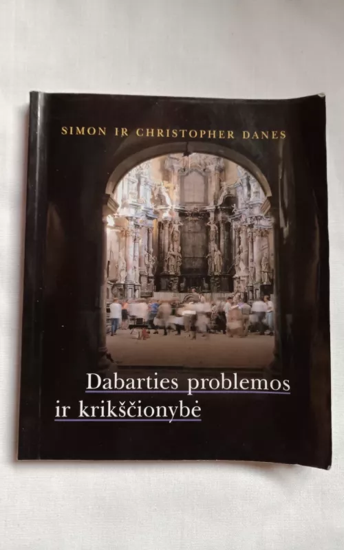 Dabarties problemos ir krikščionybė - Autorių Kolektyvas, knyga
