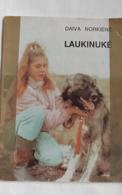 Laukinukė - Daiva Norkienė, knyga