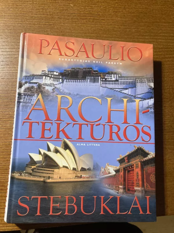 Pasaulio architektūros stebuklai - Neil Parkyn, knyga 3